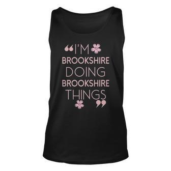 Brookshire Name Gift Doing Brookshire Things Unisex Tank Top - Seseable