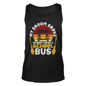 My Broom Broke I Drive School Bus Witch Fun Halloween Driver Halloween Tank Top | Mazezy