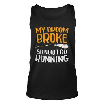 My Broom Broke So Now I Go Running Witch Running Tank Top | Mazezy