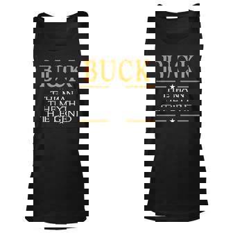 Buck Name Gift Buck The Man The Myth The Legend V2 Unisex Tank Top - Seseable