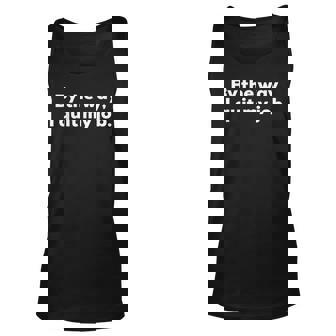 By The Way I Quit My Job With White Print Fun Unisex Tank Top | Mazezy