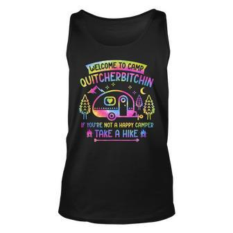Camper Welcome To Camp Quitcherbitchin Funny Camping Life Unisex Tank Top - Monsterry