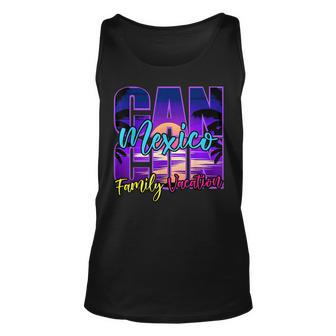 Cancun Mexico Outfits Family Vacation Souvenir Summer Group Unisex Tank Top - Seseable