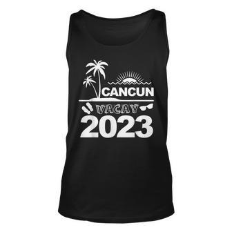 Cancun Vacation 2023 Beach Trip Reunion Family Matching Unisex Tank Top - Seseable