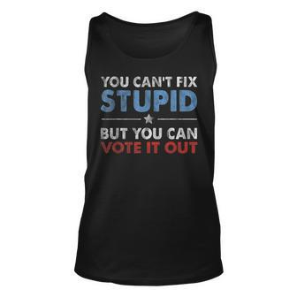 You Cant Fix Stupid But You Can Vote It Out Anti Trump Tank Top | Mazezy