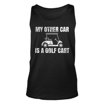 My Other Car Is A Golf Cart Golfers And Golfing Golf Tank Top | Mazezy