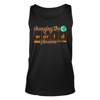 Changing World One Phoneme At A Time Science Of Reading Unisex Tank Top - Seseable