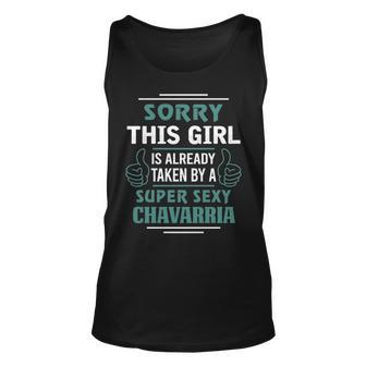 Chavarria Name Gift This Girl Is Already Taken By A Super Sexy Chavarria V2 Unisex Tank Top - Seseable