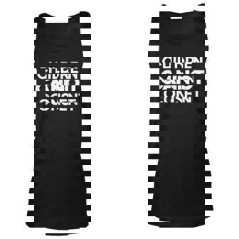 Children Cannot Consent Unisex Tank Top | Mazezy