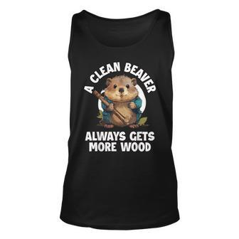 A Clean Beaver Always Gets More Wood Tank Top | Mazezy