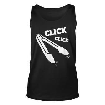 Click Click Tongs Bbq Barbecue Funny Unisex Tank Top - Seseable