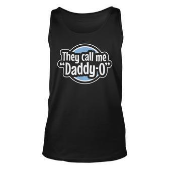 Cool Dad They Call Me Daddyo Fathers Day Graphic Blue Unisex Tank Top - Seseable