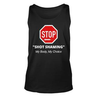 Cool Retro Stop Shot Shaming My Body My Choice Anti Vaccine Unisex Tank Top | Mazezy