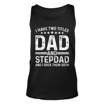 Cool Stepdad For Dad Father Stepfather Step Dad Bonus Family Unisex Tank Top - Seseable