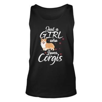 Corgi Girl Corgi Lovers Corgi Just A Girl Who Loves Corgis Unisex Tank Top | Mazezy