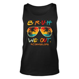 Counselors End Of School Year Summer Bruh We Out Counselors Tank Top | Mazezy