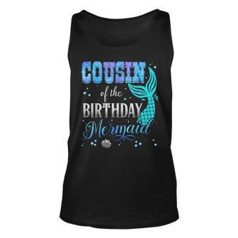 Cousin Of The Birthday Mermaid Themed Party Matching Family Unisex Tank Top - Monsterry UK