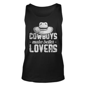 Cowboys Make Better Lovers Cowgirl Western Southern Grunge Unisex Tank Top | Mazezy