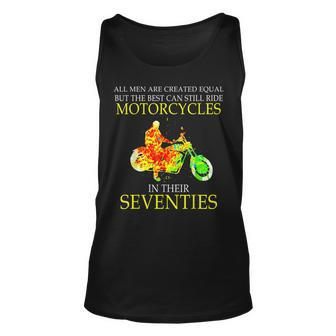 Are Created Equal But The Best Still Ride Motorcycles Tank Top | Mazezy