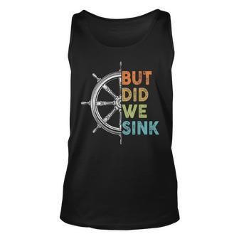Cruise But Did We Sink Pontoon Boat Captain Cruise Tank Top | Mazezy