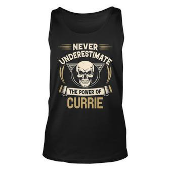 Currie Name Gift Never Underestimate The Power Of Currie Unisex Tank Top - Seseable