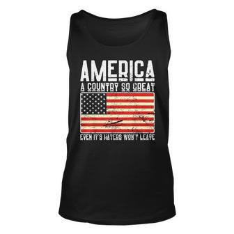 Cute America A Country So Great Even Its Haters Wont Leave Unisex Tank Top | Mazezy