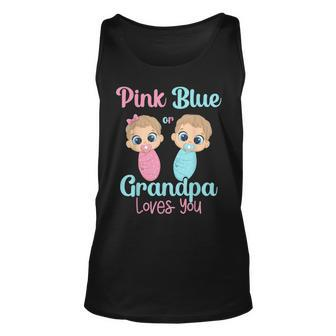 Cute Pink Or Blue Grandpa Loves You - Gender Reveal Party Unisex Tank Top | Mazezy