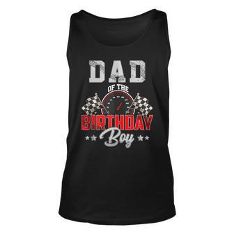 Dad Of The Birthday Boy Race Car Racing Car Driver Father For Dad Tank Top | Mazezy