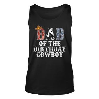 Dad Of The Birthday Cowboy Western Rodeo Party Matching Tank Top | Mazezy