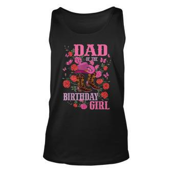 Dad Of The Birthday Girl Cowgirl Boots Pink Matching For Dad Tank Top | Mazezy UK