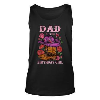Dad Of The Birthday Girl Pink Boots Cowgirl Matching For Dad Tank Top | Mazezy