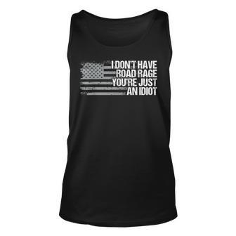 Dad Grandpa Husband Us Flag I Dont Have Road Rage Trucker Unisex Tank Top | Mazezy