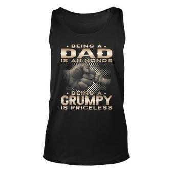Being A Dad Is An Honor Being A Grumpy Is Priceless Grandpa Tank Top | Mazezy