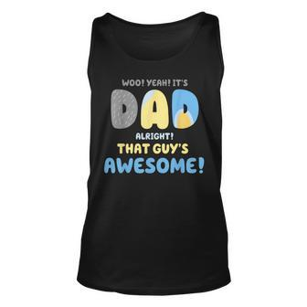 Dad Its Dad Alright That Guys Awesome Father Tank Top | Mazezy