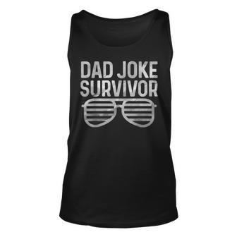 Dad Joke Survivor Funny Fathers Day Daddy Humor Sunglusses Unisex Tank Top | Mazezy
