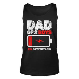 Dad Of 2 Two Boys Low Battery For Fathers Day Unisex Tank Top - Seseable