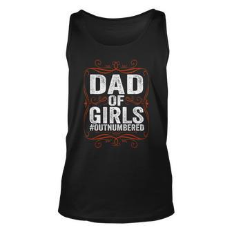 Dad Of Girls Outnumbered Papa Grandpa Fathers Day Unisex Tank Top | Mazezy