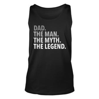 Dad The Man The Myth The Legend Dad Father Unisex Tank Top - Thegiftio UK