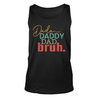 Dada Daddy Dad Bruh Fathers Day Vintage Funny Fathers Day Unisex Tank Top