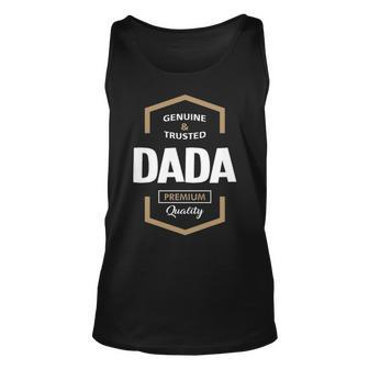 Dada Grandpa Gift Genuine Trusted Dada Quality Unisex Tank Top - Seseable