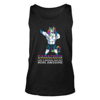 Dadacorn Like A Normal Dad But More Awesome Unicorn Dad Gift Unisex Tank Top - Thegiftio UK