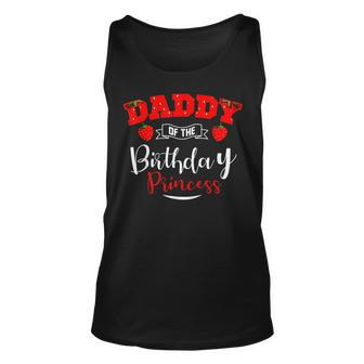 Daddy Of The Birthday Princess Strawberry Theme Bday Party Unisex Tank Top - Seseable