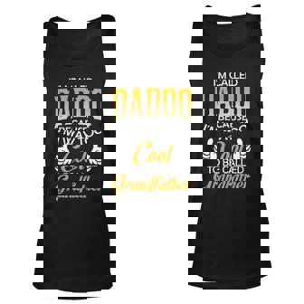 Dadoo Grandpa Gift Im Called Dadoo Because Im Too Cool To Be Called Grandfather Unisex Tank Top - Seseable