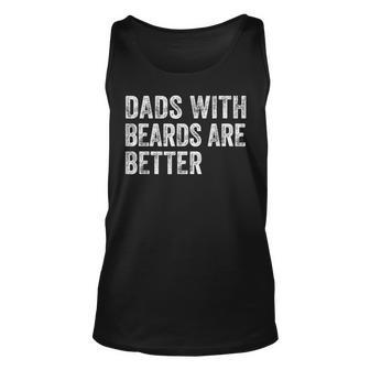 Dads With Beards Are Better Fathers Day Funny Dad Jokes Unisex Tank Top | Mazezy