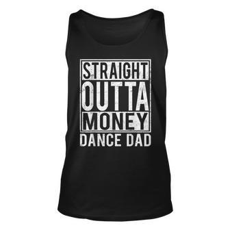Dance Dad Straight Outta Money Unisex Tank Top | Mazezy