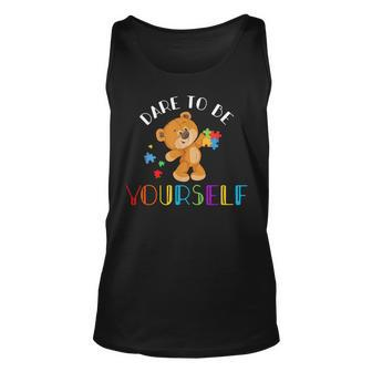 Dare To Be Yourself Bear Autism Puzzle Pieces Kids Gifts Unisex Tank Top | Mazezy