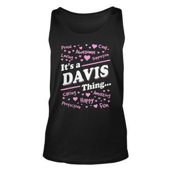 Davis Surname Last Name Its A Davis Thing Last Name Tank Top | Mazezy