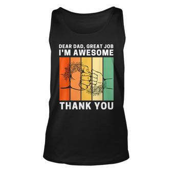 Dear Dad Great Job Im Awesome Thank You Retro Fathers Day Unisex Tank Top | Mazezy CA