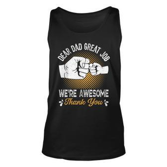Dear Dad Great Job Were Awesome Thank You Fathers Dad Joke Unisex Tank Top | Mazezy