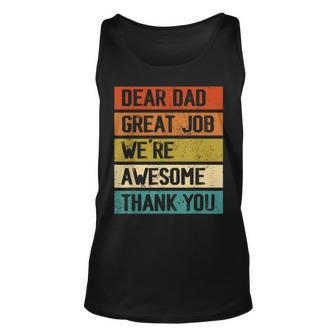 Dear Dad Great Job Were Awesome Thank You Fathers Day Unisex Tank Top | Mazezy